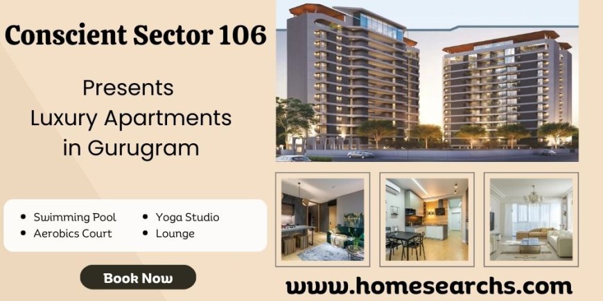 Conscient Sector 106 Gurgaon - Spectacular Views in Every Direction