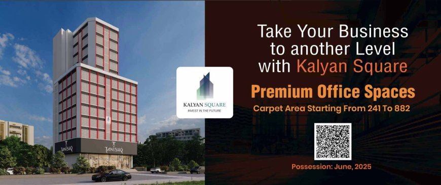 Commercial Property in Kalyan West – Elevate Your Business at Kalyan Square