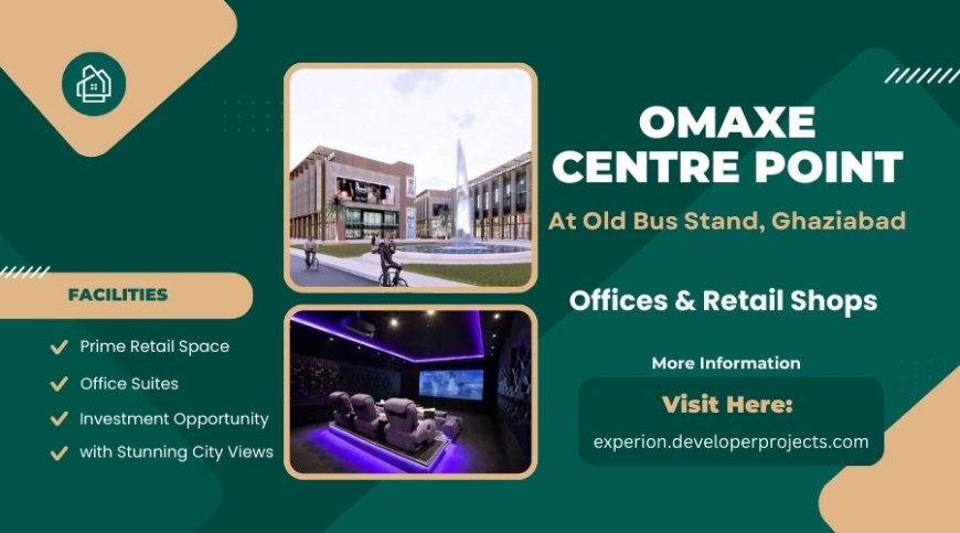 Omaxe Centre Point Old Bus Stand | Offices & Retail Shops In Ghaziabad