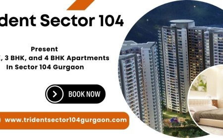 Trident Sector 104 Gurgaon - Ultra-Luxury Living by Trident Group