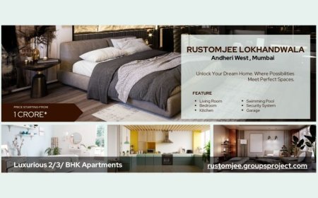 Rustomjee Lokhandwala Mumbai - Opening doors to endless possibilities