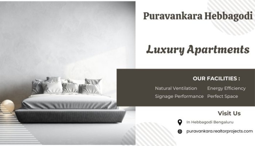 Puravankara Hebbagodi Bengaluru - Stellar Amenities At Your Fingertips
