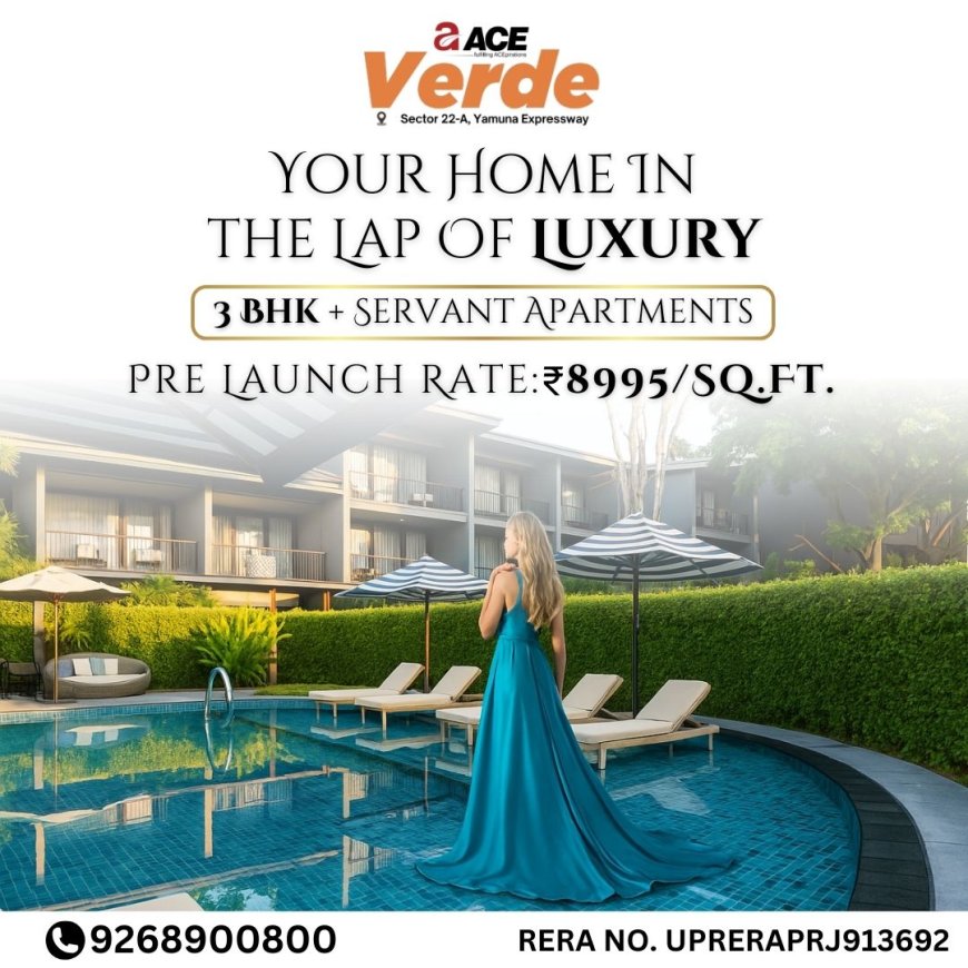 ACE Verde: The Epitome of Luxury Living on Yamuna Expressway