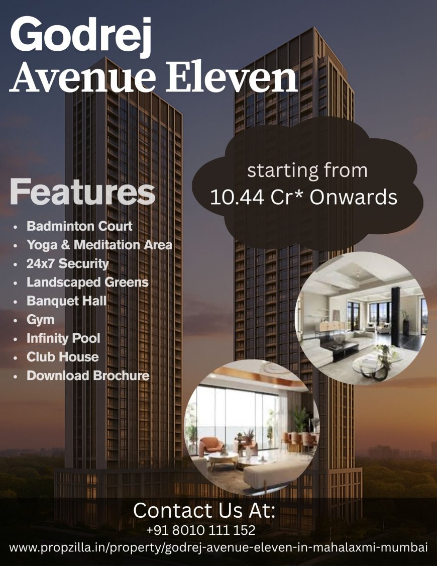Godrej Avenue Eleven Mahalaxmi: Luxury Flats in Mumbai