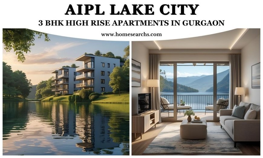 AIPL Lake City Sector 103 Gurgaon | Open The Door To The Abode Of Bliss