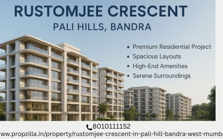 Rustomjee Crescent Mumbai: Luxury Flats in the Heart of Pali Hills