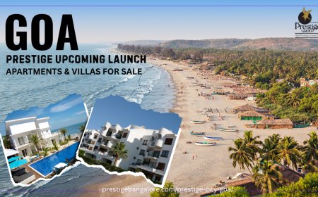 Prestige City Goa: Where Every Day Feels Like a Coastal Holiday