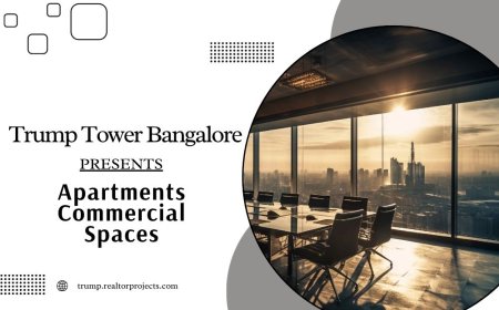 Trump Tower Bangalore - Luxury Living with a Global Signature