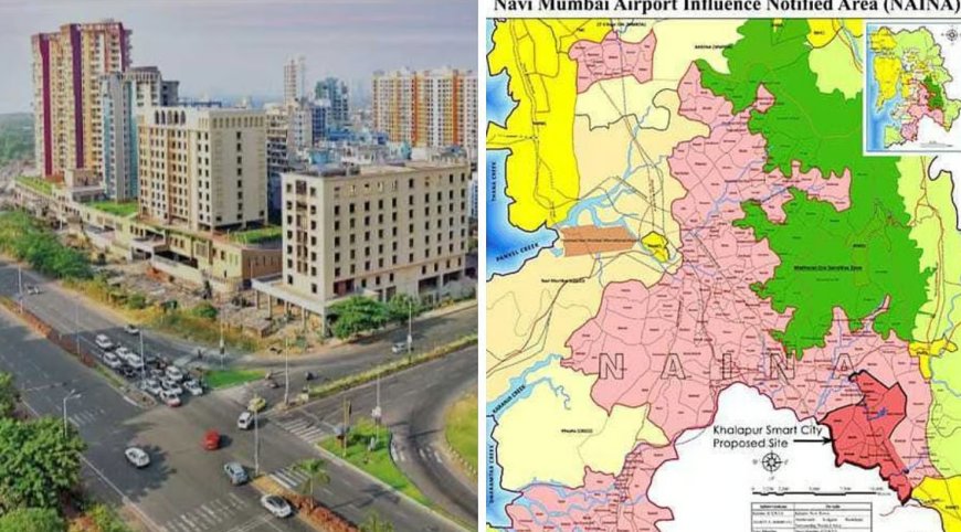 CIDCO Unveils Draft Plan for 'Navi Mumbai Airport Influence Notified Area' (NAINA) - Phase II