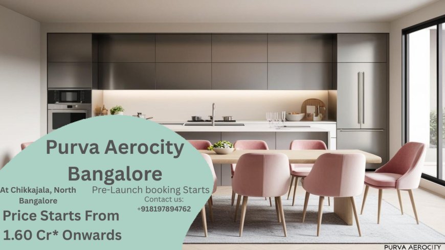 Purva Aerocity Bangalore- Find Your Dream Home