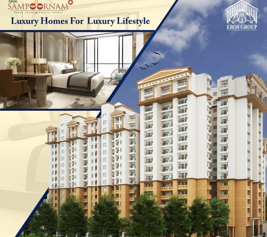 Eros Sampoornam Phase 2 Will be an Amazing Housing Project