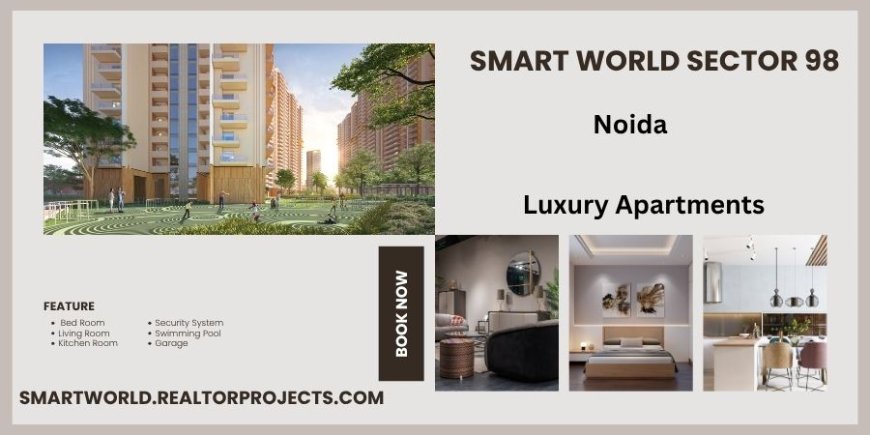 Smart World Project in Sector 98 - Embrace Space Today