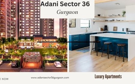 Adani Sector 36 in Gurgaon  -Elevate Your Lifestyle