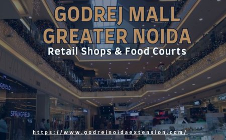 Godrej Mall Greater Noida - Your Next Shopping Destination