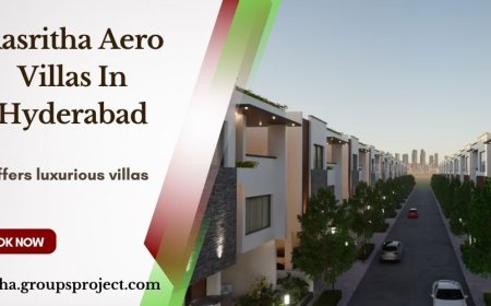 Aasritha Aero Villas - Hyderabad's New Paradigm For Opulent Living In Shamshabad