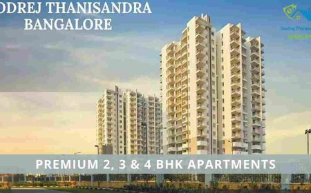 Godrej Thanisandra Bangalore | 2, 3 & 4 BHK Luxury Apartments