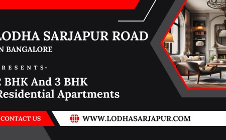 Lodha Sarjapur Road - Own Your Dream Home In Bangalore