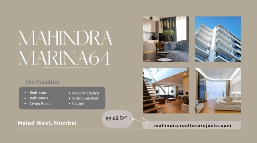 Mahindra Marina64 Malad West | Luxury Is All About Space In Mumbai