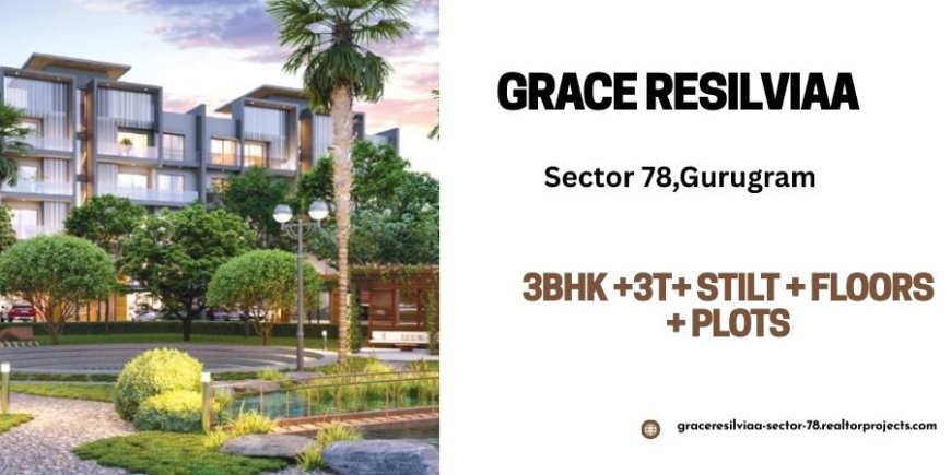 Grace Resilviaa Sector 78 Gurugram - Keys to Happiness