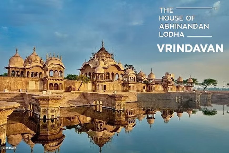 Abhinandan Lodha Plots Vrindavan Book Your Plot Today