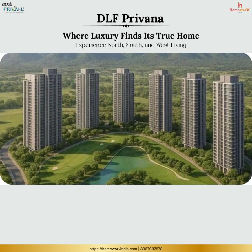 Privana Gurgaon Residences: Comfort, Class & Connectivity