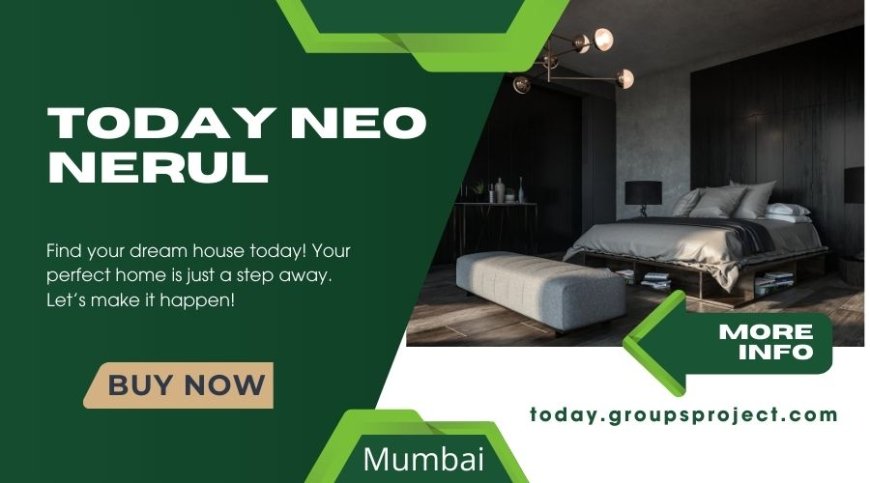 Today Neo Nerul Navi Mumbai - Find tranquility in luxurious spaces