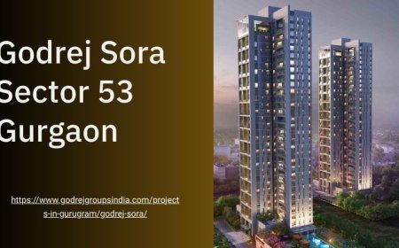 Godrej Sora - Ideal Living Destination at Sector 53, Gurgaon