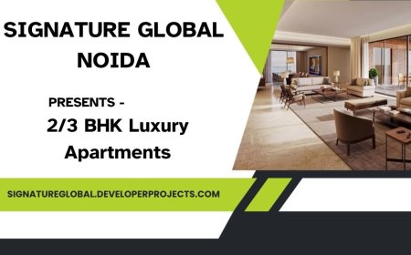 Signature Global Noida: 2/3 BHK Residences