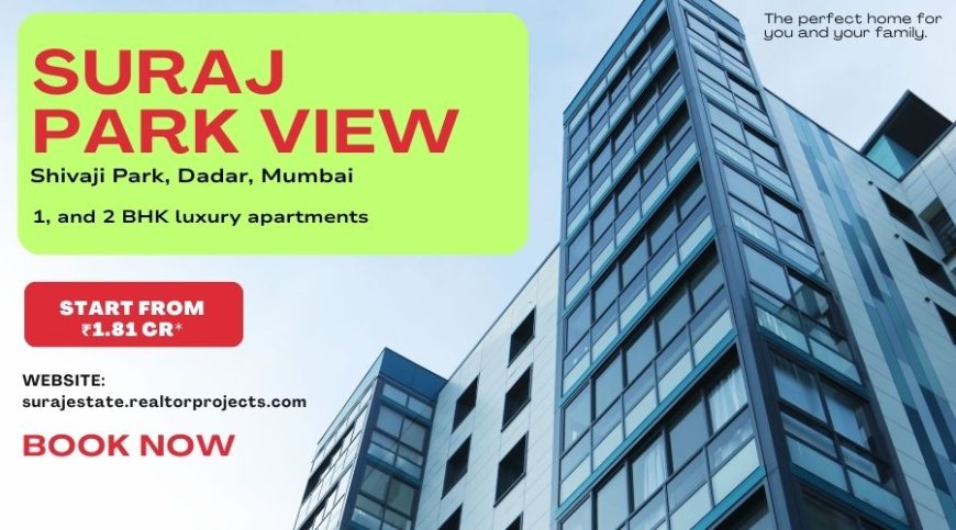 Suraj Park View Mumbai Invest in happiness and relaxation