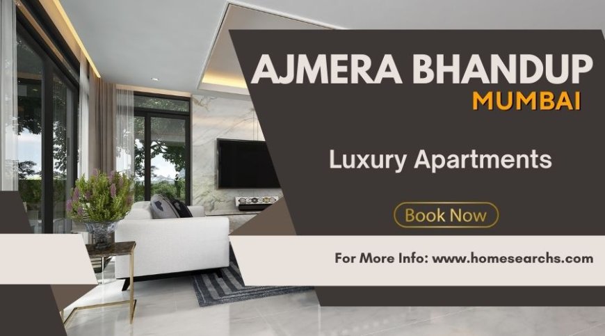 Ajmera Bhandup Mumbai Homes that fit your lifestyle