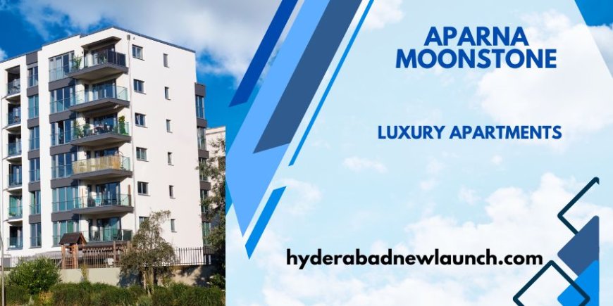 Aparna Moonstone – Luxury Apartments in Gopanpally Gachibowli, Hyderabad