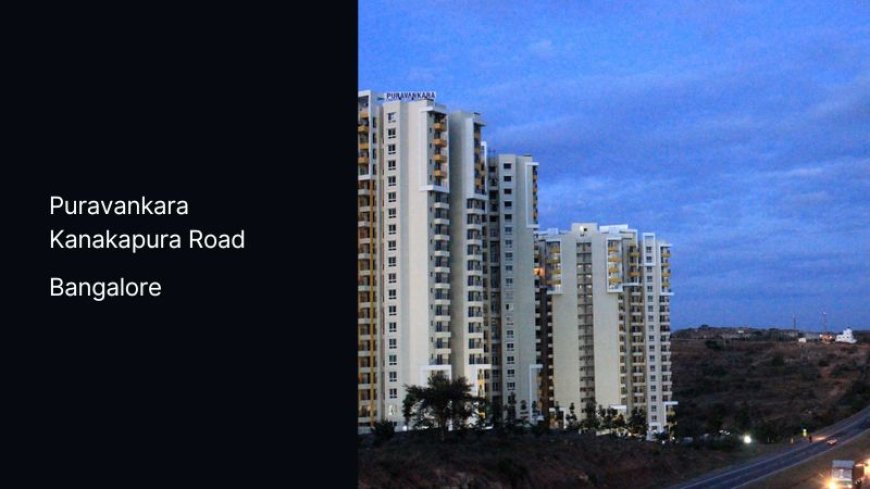 Emerging Property Puravankara Kanakapura Road Bangalore