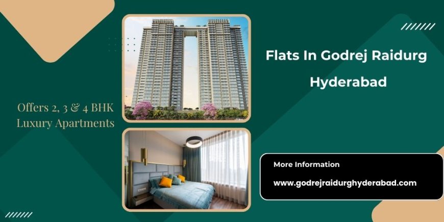 Godrej Raidurg Hyderabad  | A New Era in Opulent Living