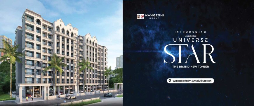 Mangeshi Universe Ambivli | 1 BHK & 2 BHK Flats for Sale in Ambivli