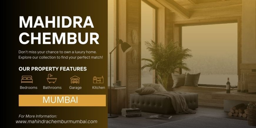 Mahindra Lifespaces Chembur Mumbai - Your dream luxury home is here