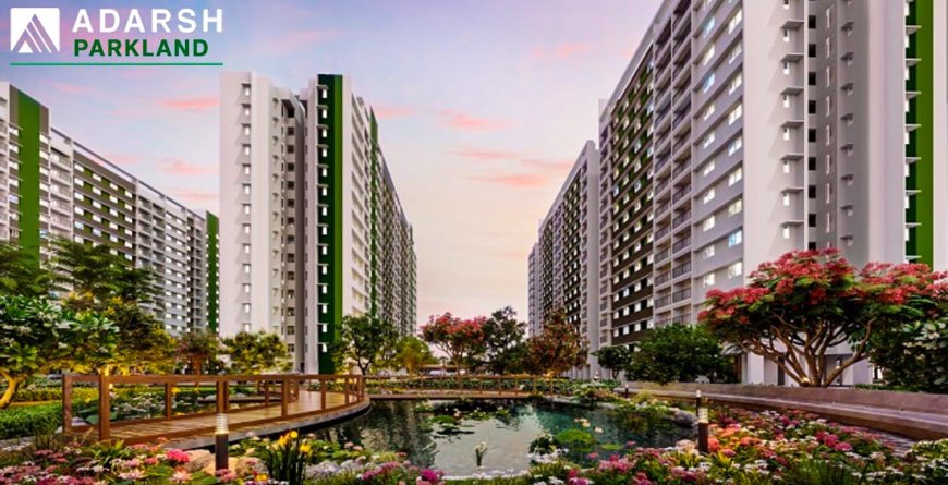 Adarsh Parkland Phase 2 Premium Apartments with Clubhouse