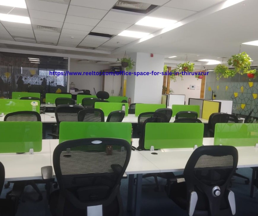Office Space For Sale In Thiruvarur: Invest in the Fast-Emerging Commercial Hub of the Town