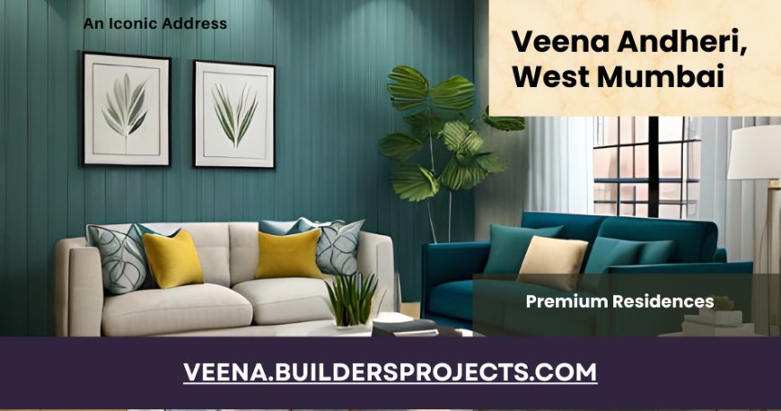 Veena Andheri West Mumbai - A Venue For World-Class Indulgences
