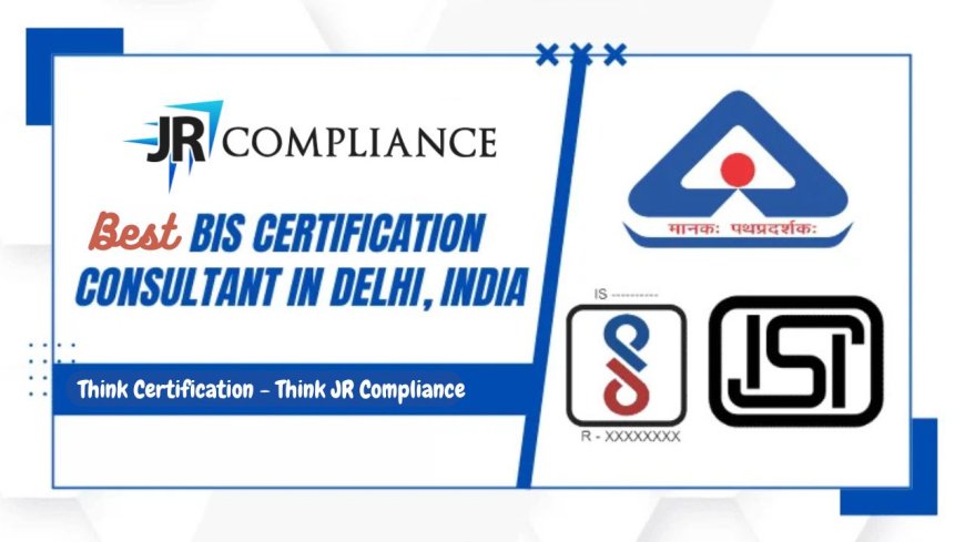 JR Compliance—Your Trusted Partner for Certification and Regulatory Services in India