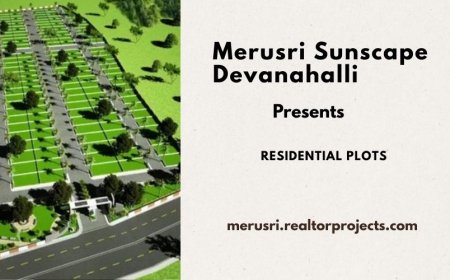 Merusri Sunscape Devanahalli Bangalore – Premium Plotted Development for Modern Living