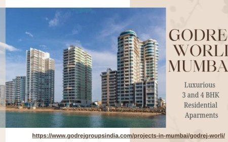 Godrej Worli Mumbai – A Premium Address for Urban Living