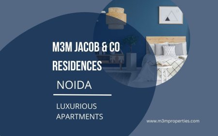 M3M Jacob & Co Residences Noida – Luxury 3, 4 & 5 BHK Homes Redefining Urban Living