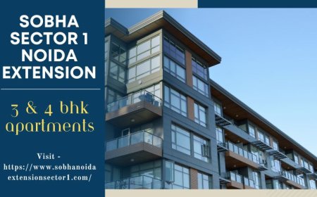 Sobha Sector 1 Noida Extension – The Future of Comfortable Living