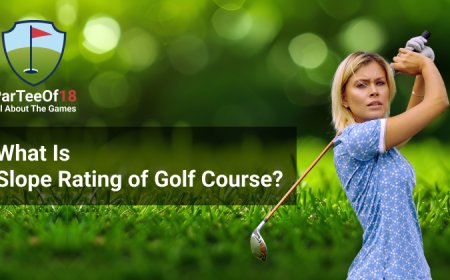 What Is Slope Rating of Golf Course? Understand Its Meaning and Importance for Your Handicap
