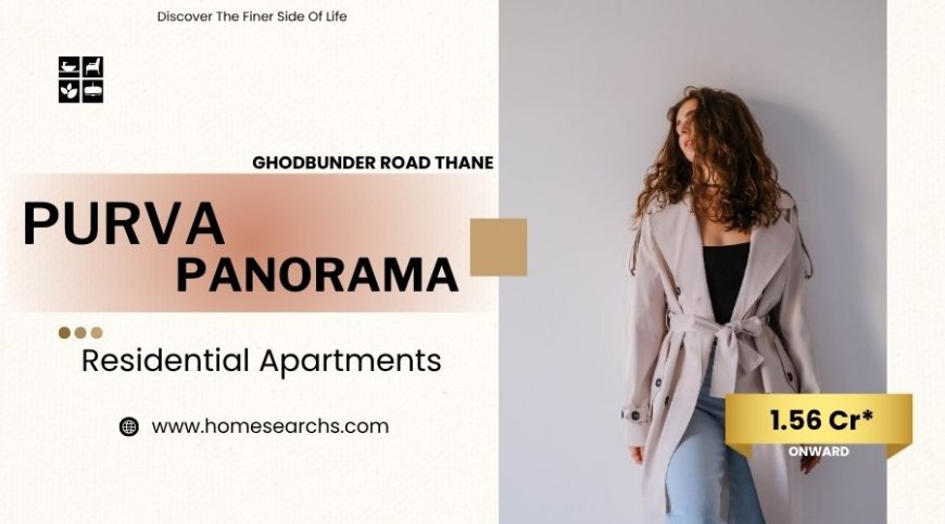 Purva Panorama Thane - Spacious Modern Living