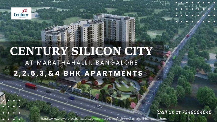 Century Silicon City – A Modern Township for Future-Ready Living in Bangalore