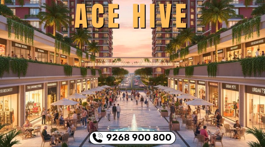 ACE Hive – 9268 900 800  Premium Society Shops on Yamuna Expressway