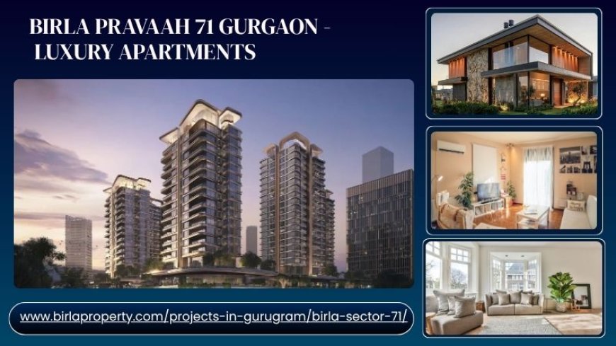 Birla Pravaah - Explore Modern Lifestyle In Sector 71 Gurgaon
