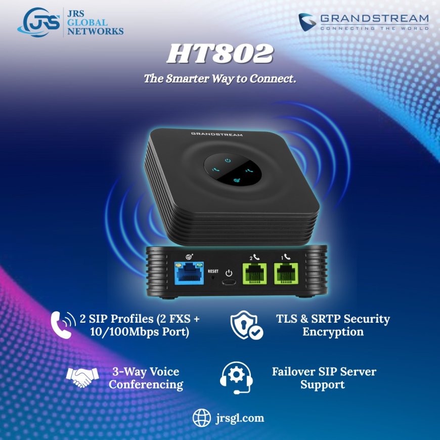 Best Grandstream Devices for Small and Medium Business VoIP Networks