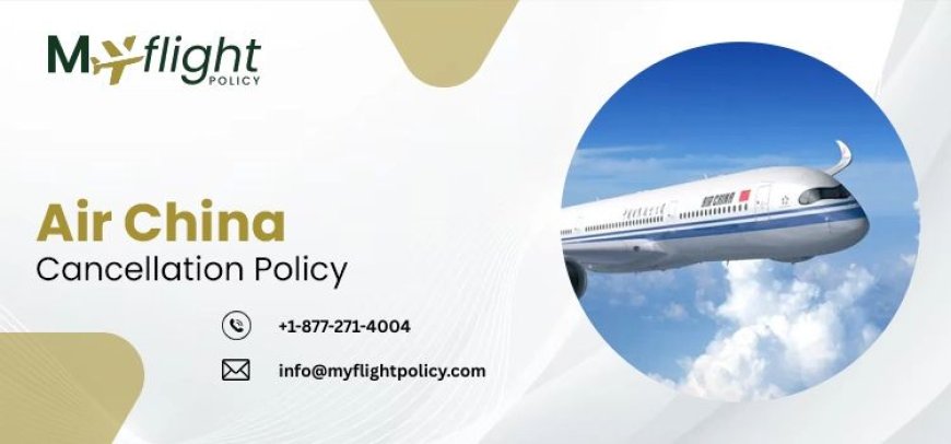 Can I cancel my group booking under the Air China Cancellation Policy?  +1-877-271-4004